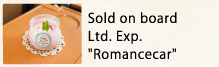 Sold on board Ltd. Exp. "Romancecar"
