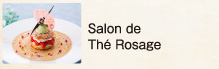 Salon de Th&eacute; Rosage