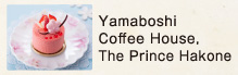 Yamaboshi Coffee House, The Prince Hakone