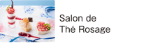 Salon de Th&eacute; Rosage